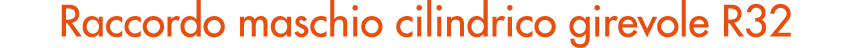 Raccordo maschio cilindrico girevole R32